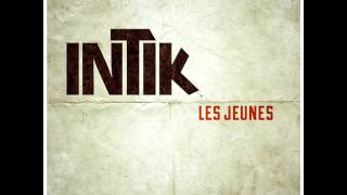 INTIK  Les Jeunes [upl. by Bazil]