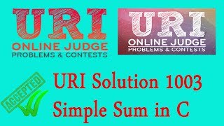 URI Online Judge Solution 1003 in C language [upl. by Herby]