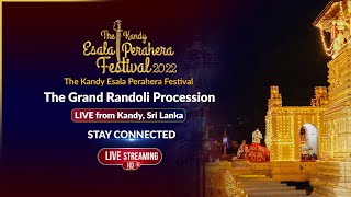 The Kandy Esala Perahera 2022  Grand Randoli Procession [upl. by Otipaga]