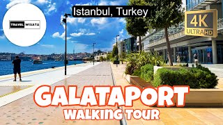 Galataport Walking Tour  4K 60FPS  Istanbul Turkey [upl. by Vyky]