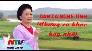 Dân ca Nghệ Tĩnh  Những bài hát hay nhất [upl. by Breh]