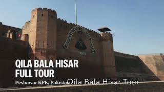 Qila Bala Hisar full tour  Bala hisar fort and museum Peshawar  Peshawar city view  KPK Pakistan [upl. by Latin]