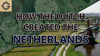 How the Dutch Created The Netherlands [upl. by Shaia477]