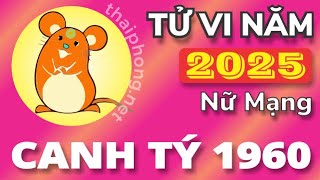 Tử Vi Tuổi Canh Tý 1960 Năm 2025  Nữ Mạng [upl. by Chak824]