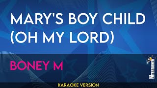 Marys Boy Child Oh My Lord  Boney M KARAOKE [upl. by Moria615]