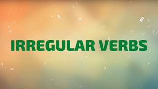 Irregular Verbs  Learn All Irregular Verbs in One Song [upl. by Ahsillek]