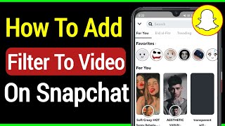 How To Add a Filter to a Video on Snapchat 2022 [upl. by Tireb823]