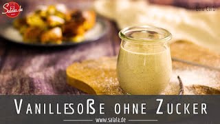 Vanillesoße ohne Zucker selber machen Low Carb Rezept [upl. by Kcirdnekel]