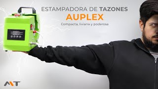 ¡NUEVA MÁQUINA ESTAMPADORA DE TAZONES AUPLEX  Aprende a utilizarla [upl. by Omissam]