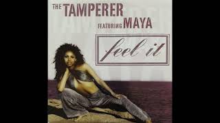 The Tamperer Feat Maya  Feel It [upl. by Ennahgiel]