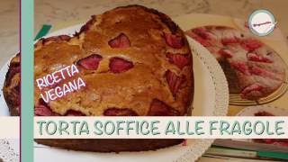 TORTA SOFFICE ALLE FRAGOLE [upl. by Belvia387]