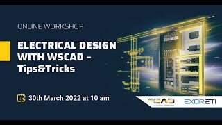 Electrical Design with WSCAD  TipsampTricks  Online Workshop English language [upl. by Atiuqcir]