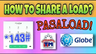 PASALOAD GLOBE  HOW TO SHAREALOAD GLOBE  Paano magpasa ng load to Globe or TM [upl. by Ylnevaeh]