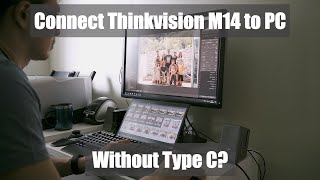 Lenovo Thinkvision M14 to PC using PCIe Displayport to Type C Adapter [upl. by Fries]