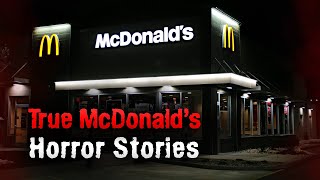 3 Creepy True McDonalds Horror Stories Vol 2 [upl. by Idok558]