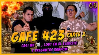 LA PENSIÓN 68 con GAFE 423  Estuve a punto de 💀 LGBT en el ejercito  PARTE 2 [upl. by Secrest]