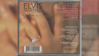 Elvis Martinez  Dile Audio Oficial álbum Musical Así te Amo  2003 [upl. by Wasserman]