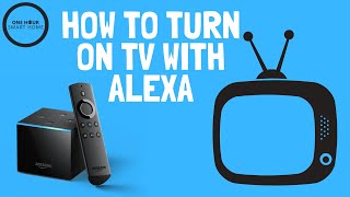 How To Turn On Your TV With Alexa Commands [upl. by Reahard]