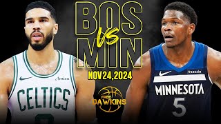 Boston Celtics vs Minnesota Timberwolves Full Game Highlights  Nov 24 2024  FreeDawkins [upl. by Polik]