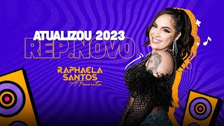 Raphaela Santos  Repertório Atualizado 2023 06 Músicas Novas [upl. by Mikaela]