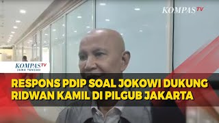 Respons PDIP soal Jokowi Dukung Ridwan Kamil di Pilgub Jakarta [upl. by Ennairrek689]