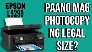 How to Photocopy in Epson L5290 using Legal Size Paper  Tutorial [upl. by Aelanna]