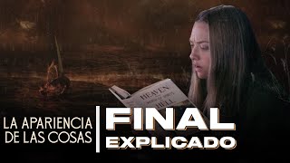 LA APARIENCIA DE LAS COSAS  Final Explicado [upl. by Yelhak]