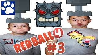 RED BALL 4 ПРОХОЖДЕНИЕ ИГРЫ 3  Приключения Красного Шарика  Матвей Котофей новая серия РЕД БОЛ [upl. by Dagny]