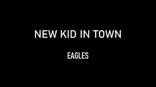 NEW KID IN TOWN  EAGLES KARAOKE [upl. by Mimajneb501]