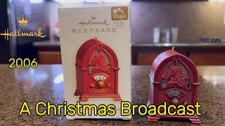 Hallmark Keepsake 2006 A Christmas Broadcast [upl. by Ball]