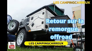 Retour sur cette superbe remorque OFFROAD française [upl. by Erb]