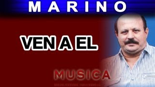 Marino  Ven A El musica [upl. by Baptist]