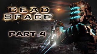 Dead Space  Part 4  Struggling for Breath [upl. by Brandea]