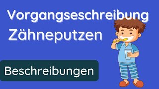 Vorgangsbeschreibung ✅ Zähneputzen  Anleitung und Beispiel [upl. by Orlantha531]