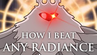 How I beat Any Radiance [upl. by Aveline565]