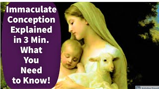 Immaculate Conception Explained in 3 Minutes [upl. by Rica504]