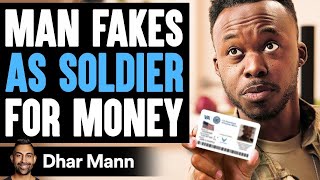 Man FAKES AS SOLDIER For MONEY He Lives To Regret It  Dhar Mann [upl. by Yeldua516]