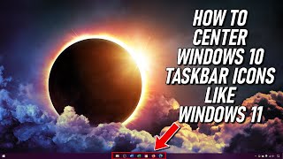 How to Center Windows 10 Taskbar Icons Like Windows 11 [upl. by Ivets380]