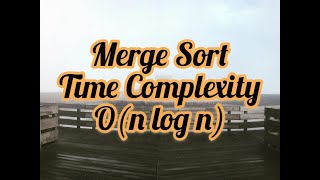 Merge sort time complexity [upl. by Nnylharas223]