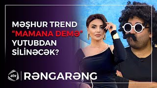 Şəbnəm Tovuzlu TREND musiqini “Youtube”dan SİLDİRƏCƏK  Məmişxanın ifası OĞURLUQ ÇIXDI  Rəngarəng [upl. by Anahsit]