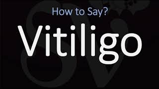 How to Pronounce Vitiligo CORRECTLY [upl. by Felton310]