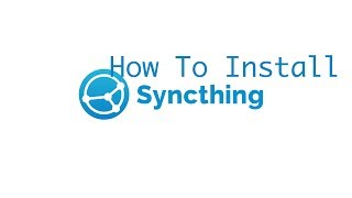 Install Syncthing on a Windows 10 computer [upl. by Russo97]