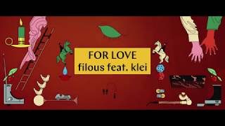 filous  For Love feat klei Official Video Ultra Music [upl. by Richer]