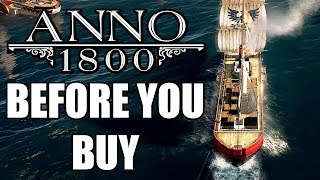 Anno 1800  15 Things You Need To Know Before You Buy [upl. by Huskey660]