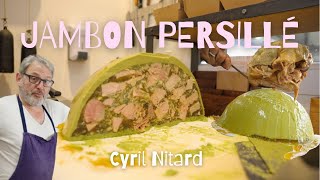 Recette COMPLÈTE du JAMBON PERSILLÉ par le Chef Cyril Nitard [upl. by Berny]