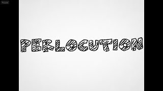 perlocution 1 0 [upl. by Sidonnie346]