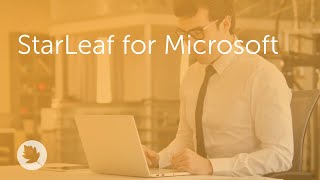 StarLeaf for Microsoft [upl. by Enelloc]