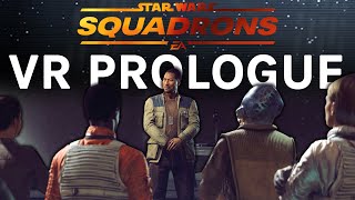 Star Wars Squadrons VR  First 40 Minutes Of Gameplay Entire Prologue Mission [upl. by Leoj614]