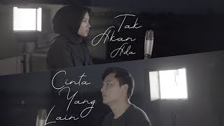 Takkan Ada Cinta Yang Lain  Dewa 19  Cover   Alya Nur Zurayya ft Gilang Samsoe [upl. by Maurer524]