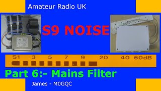 S9 Noise  GM3SEK Mains Filter [upl. by Eneri667]